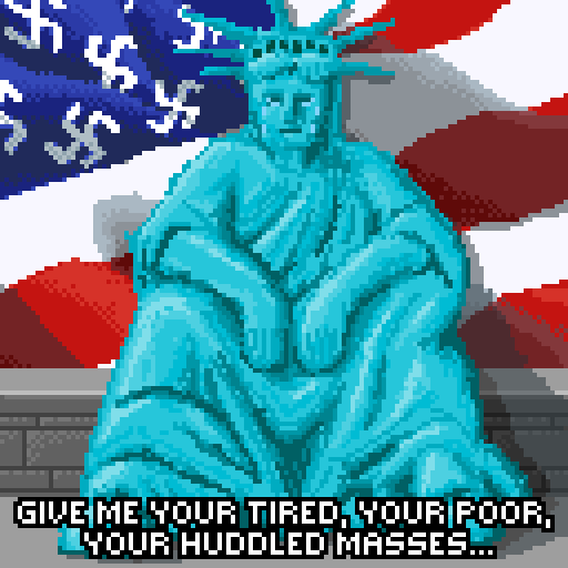 The Statue of Liberty sits, crying, in a dejected pose. In the background, an American flag with swastikas instead of stars. At the bottom is an excerpt from The New Colossus, reading "give me your tired, your poor, your huddled masses..."